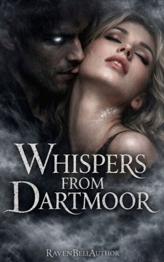 ​♱ Whispers from Dartmoor