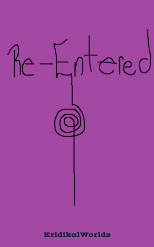 Re-Entered