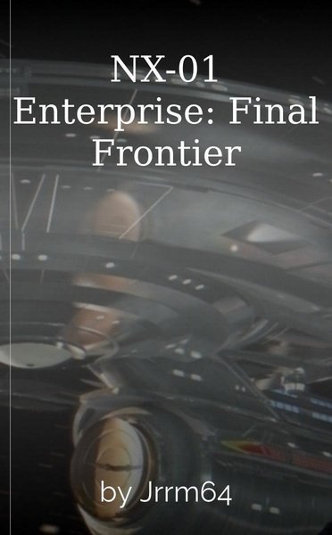 NX-01 Enterprise: Final Frontier