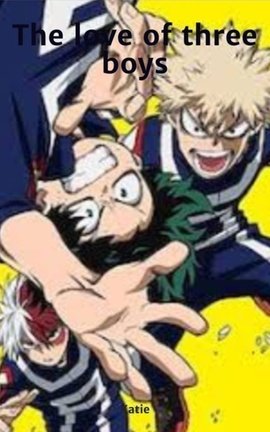 The love of three boys