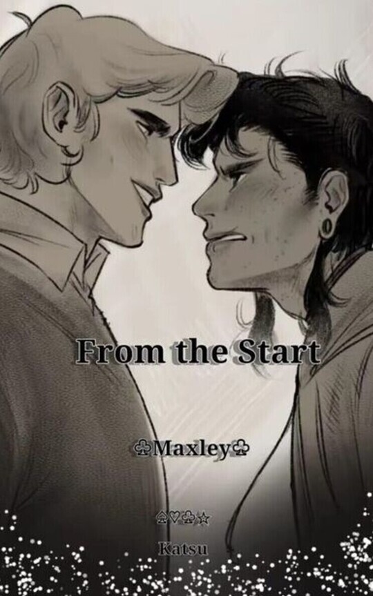 🎶From The Start🎶 [Bradley x Max]