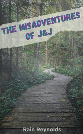 The Misadventures of J&J