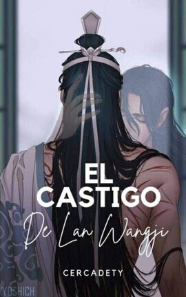 El castigo de Lan Wangji