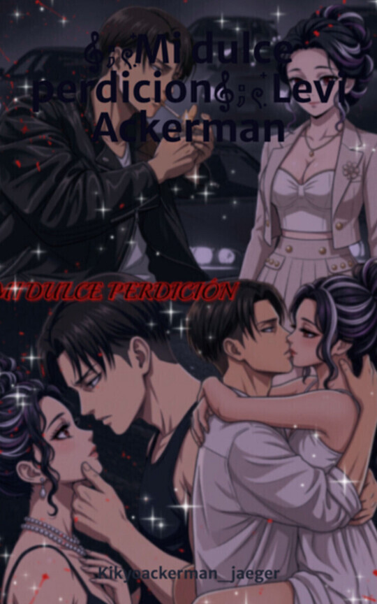 𝄞⨾𓍢ִ໋Mi dulce perdicion𝄞⨾𓍢ִ໋ Levi Ackerman 