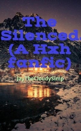 The Silenced...(A Hxh fanfic)