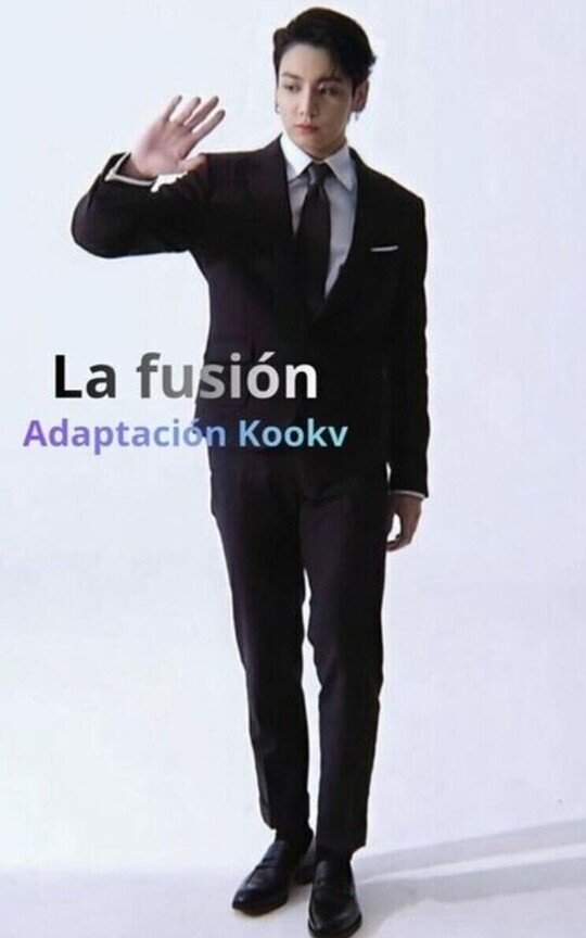 La fusión - Adaptación Kookv (2)
