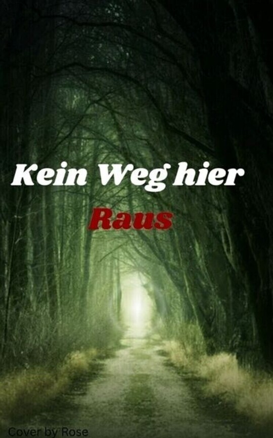 Kein weg hier raus 