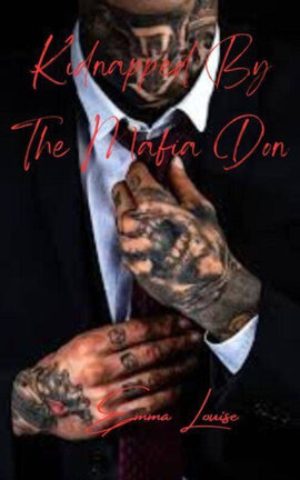 Kidnapped By The Mafia Don: Ties To The Mafia #1