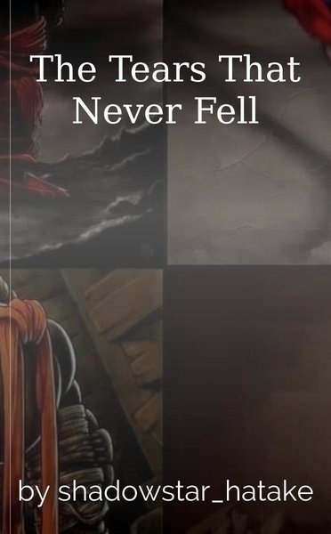 The Tears That Never Fell