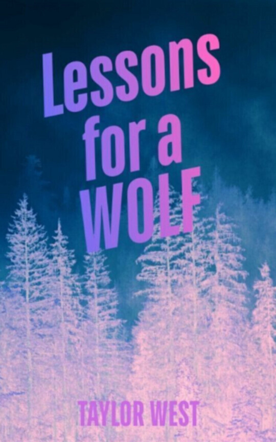 Lessons for a Wolf