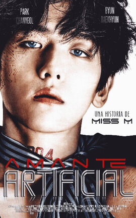 Amante Artificial [ChanBaek]