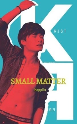 SMALL MATTER