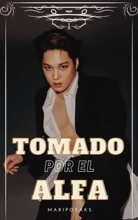 Tomado por el alfa