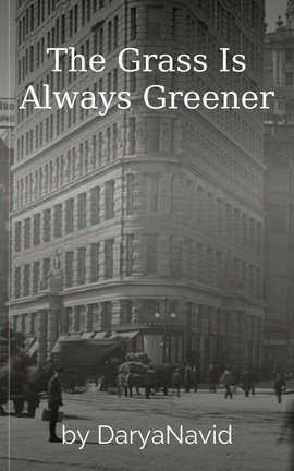 The Grass Is Always Greener