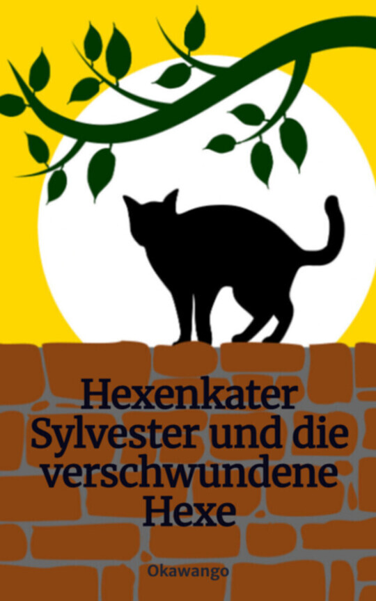Hexenkater Sylvester und die verschwundene Hexe