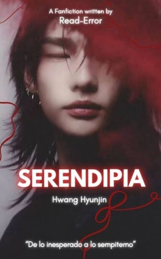 S E R E N D I P I A  |● Hwang Hyunjin ●|