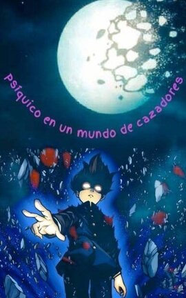 Psíquico en un mundo de cazadores
