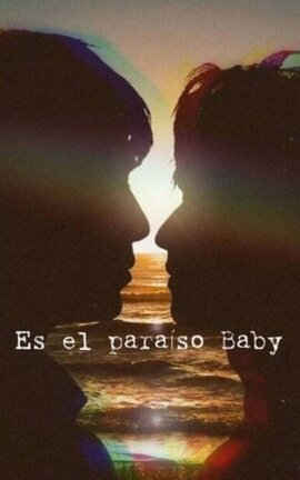 Es el paraíso Baby