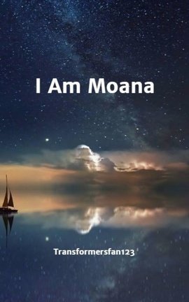 I Am Moana