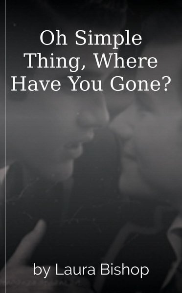 Oh Simple Thing, Where Have You Gone?
