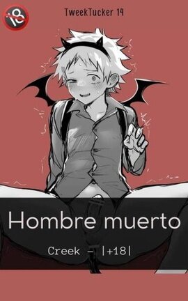 Hombre Muerto — [Creek] |+18|