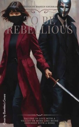 To be Rebellious (volume;1)