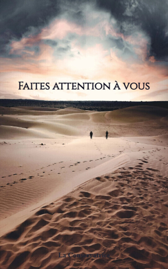 Faites attention à vous