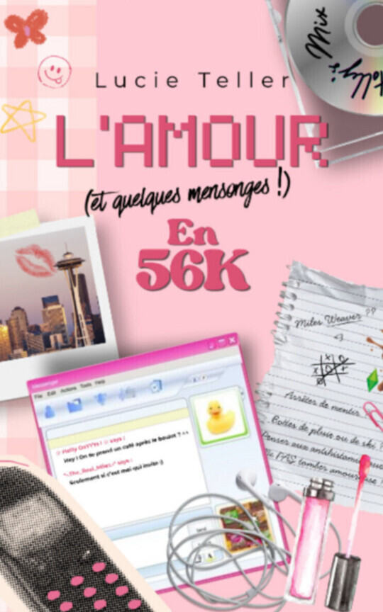 L'amour (et quelques mensonges !) en 56k