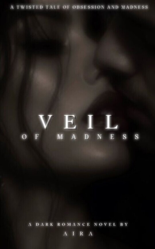 Veil of Madness || 18+