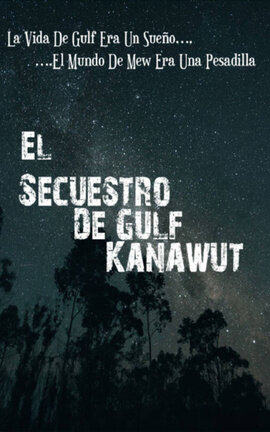 Duología Solnyshko # 1 - El Secuestro de Gulf Kanawut