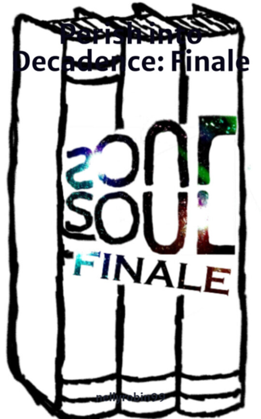 Perish into Decadence: Finale