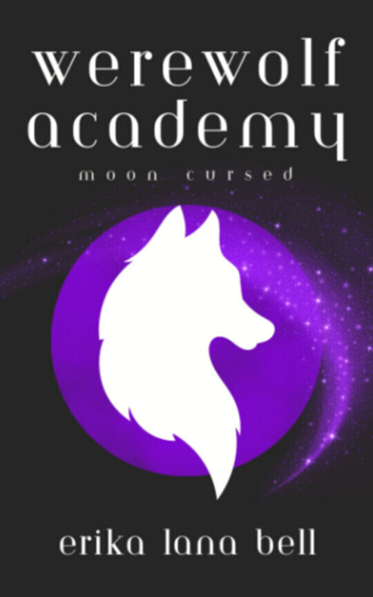 Werewolf Academy : Moon Cursed (Book 2)