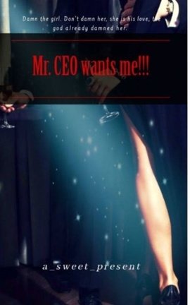 Mr. CEO wants me!!!