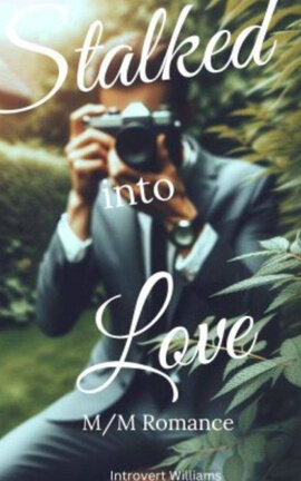 Stalked Into Love M/M