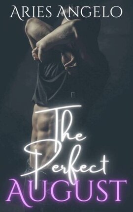The Perfect August