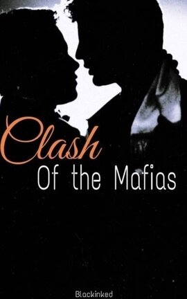 Clash of the mafias🔞[MxM] {unedited}