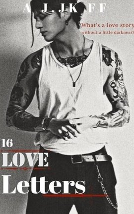 16 Love Letters [JUNGKOOK FF]