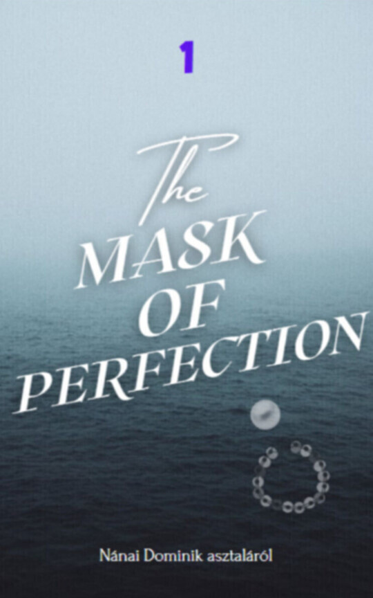 The Mask of Perfection