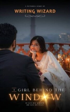 A GIRL BEHIND THE WINDOW