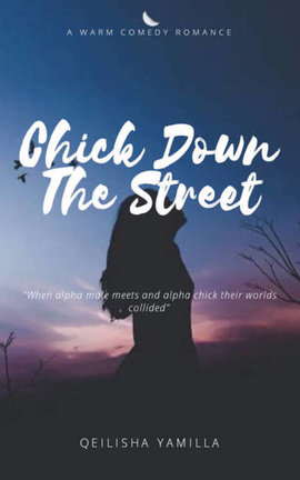 Chick Down The Street