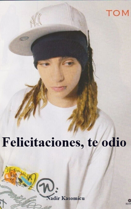 Felicitaciones, te odio (Toll angst)