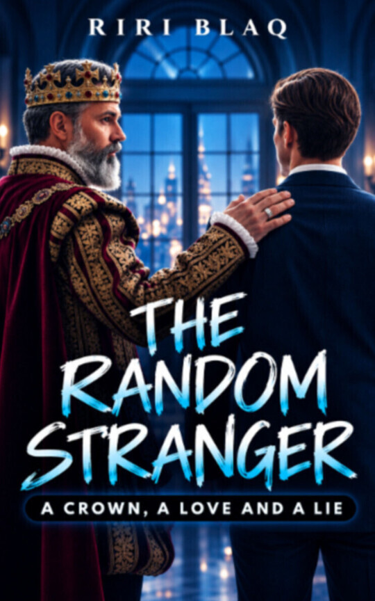The Random Stranger: A Crown, A Love & A Lie {MM Romance}