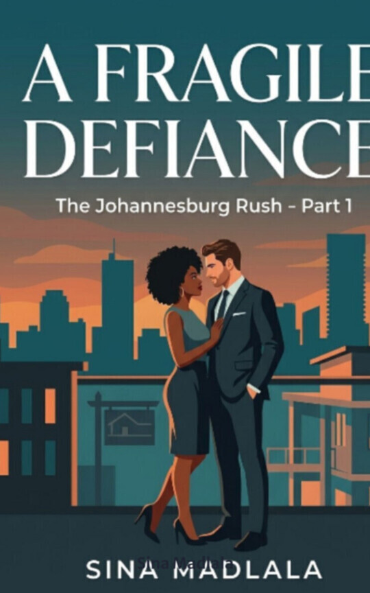 A Fragile Defiance (The Johannesburg Rush - Part 1)
