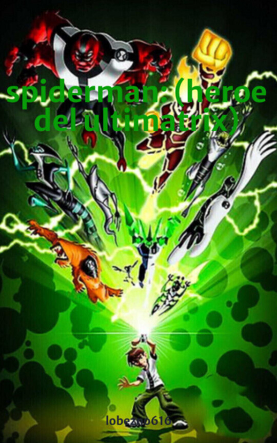 spiderman: (heroe del ultimatrix)