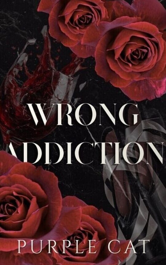WRONG ADDICTION [MXM]