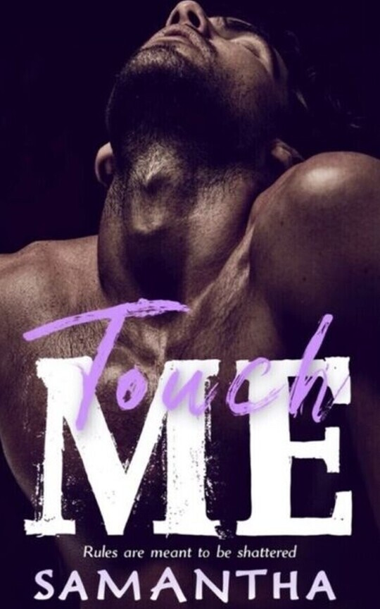 Touch Me | 18+ | #1 in Bestfriend Series