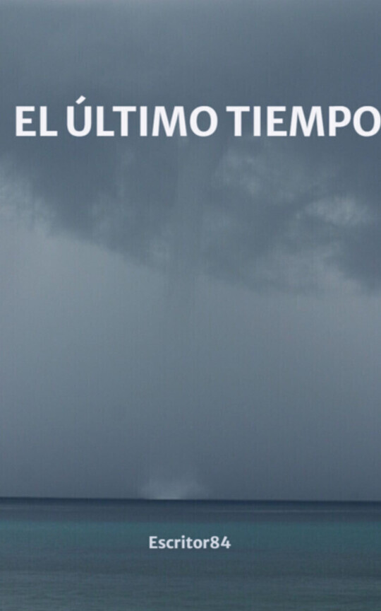 EL ÚLTIMO TIEMPO