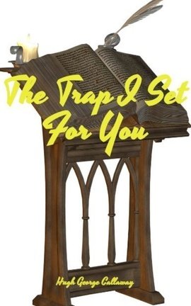 The Trap I Set For You