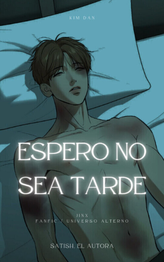 [FANFIC/AU] Espero no sea tarde (Jinx)