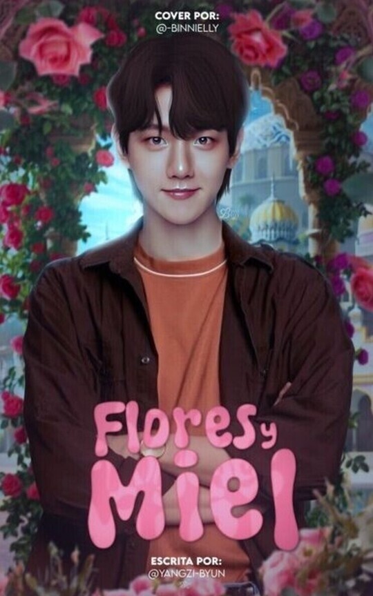 Flores y Miel |Chanbaek|